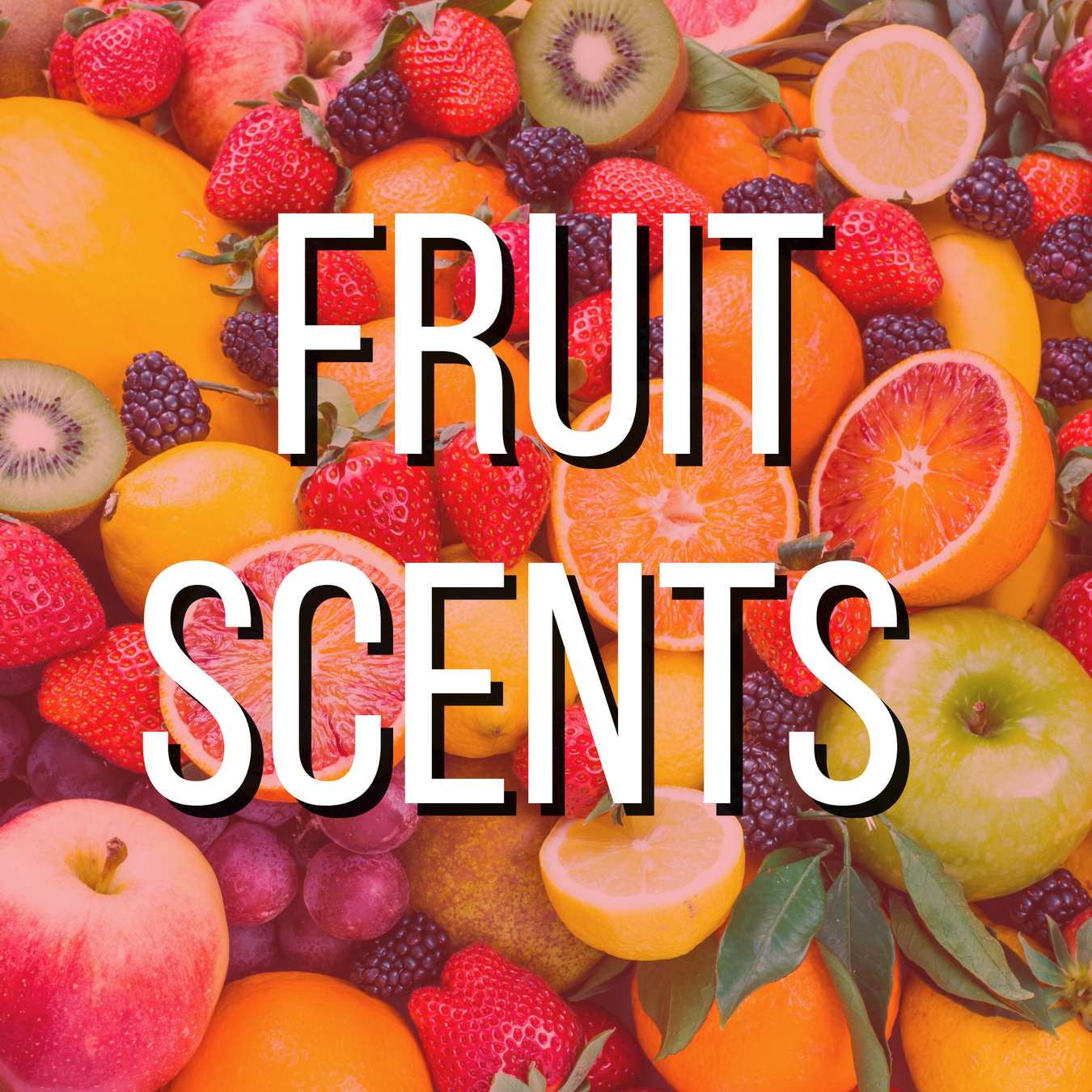 Fruit Scents